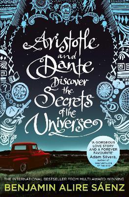 Aristotle and Dante Discover the Secrets of the Universe : The multi-award-winning international bestseller                                           <br><span class="capt-avtor"> By:Saenz, Benjamin Alire                             </span><br><span class="capt-pari"> Eur:12,99 Мкд:799</span>